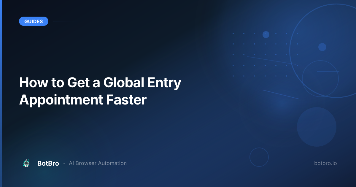 How to Get a Global Entry Appointment Faster