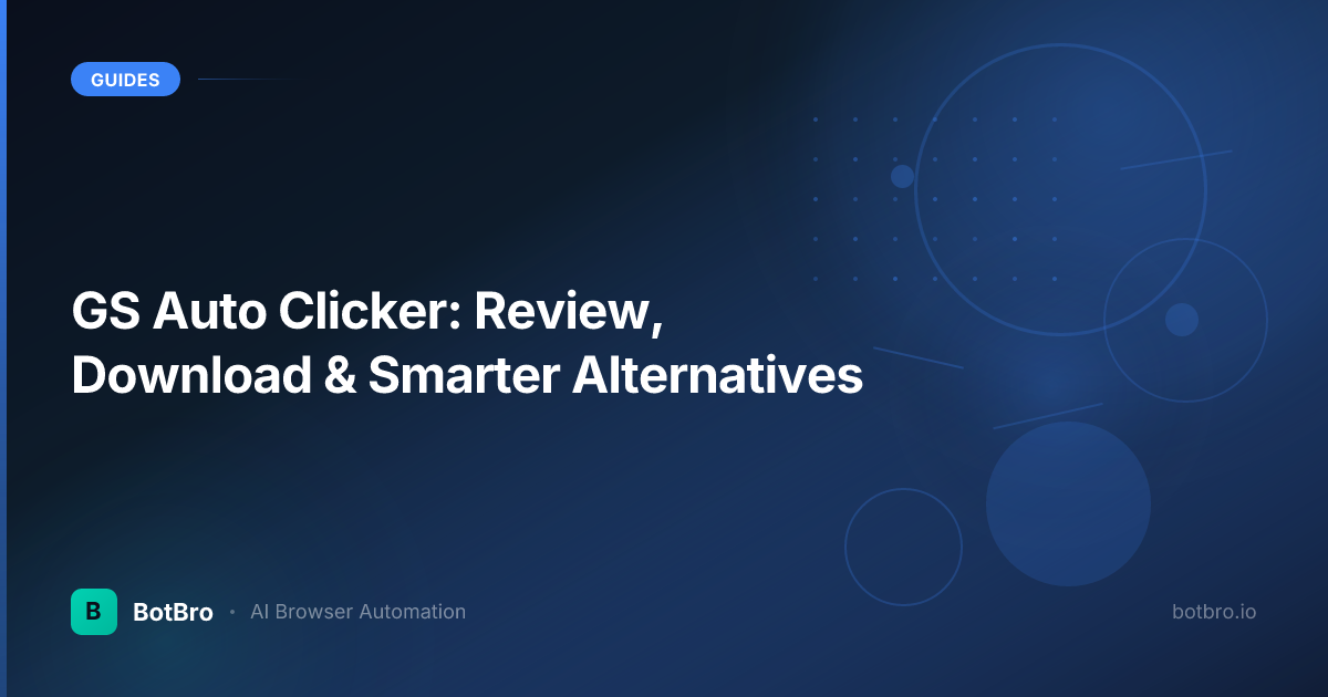 GS Auto Clicker: Review, Download & Smarter Alternatives