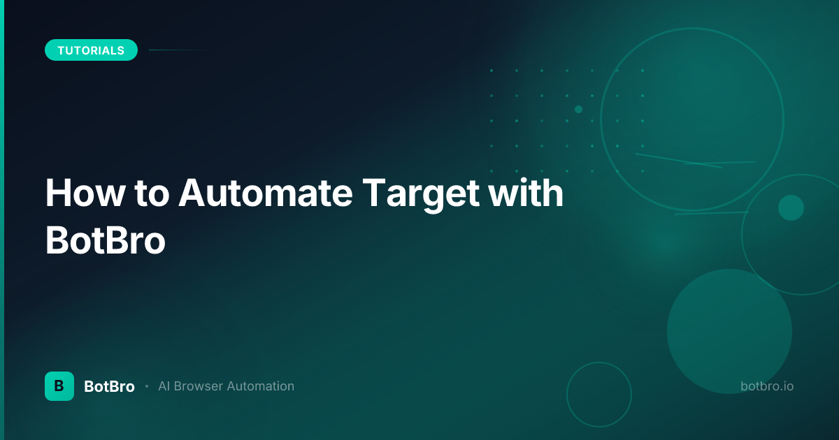 How to Use a Target Bot — Automate Target with BotBro