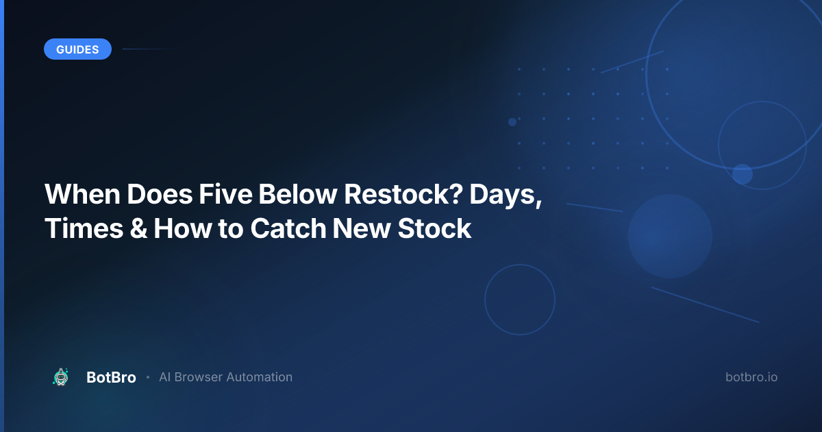 When does Five Below restock — truck days, times, and stock alerts